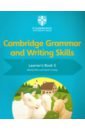 Cambridge Grammar and Writing Skills. Stage 5. Learner`s Book