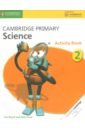 Board Jon, Cross Alan Cambridge Primary Science. Stage 2. Activity Book board jon cross alan cambridge primary science 2nd edition stage 2 workbook with digital access