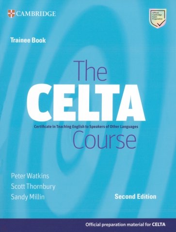 The CELTA Course. Trainee Book. 2nd Edition