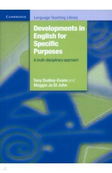 Developments in English for Specific Purposes. A Multi-Disciplinary Approach Cambridge