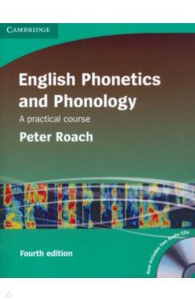 English Phonetics and Phonology. A Practical Course with 2 Audio CDs