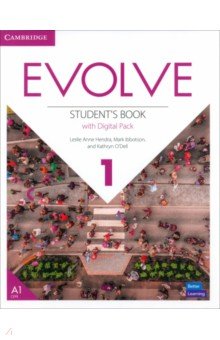 Обложка книги Evolve. Level 1. Student's Book with Digital Pack, Hendra Leslie Anne, Ibbotson Mark, O`Dell Kathryn