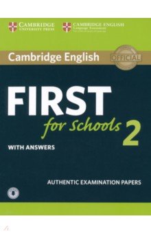 Cambridge English First for Schools 2. Student s Book with answers and Audio
