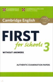 Cambridge English First for Schools 3. Student's Book without Answers Cambridge