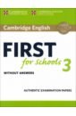 Cambridge English First for Schools 3. Student's Book without Answers cambridge english first 1 for schools without answers first certificate in english for schools authentic examination papers from cambridge english language assessment
