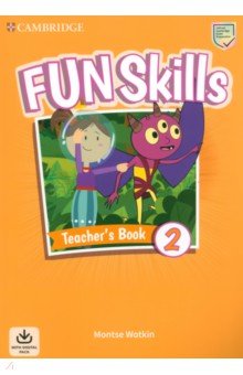 Fun Skills. Level 2. Teacher s Book with Audio Download