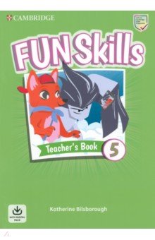 Fun Skills. Level 5. Teacher s Book with Audio Download
