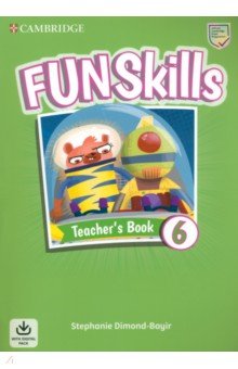 Fun Skills. Level 6. Teacher s Book with Audio Download