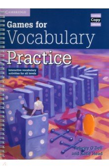 Games for Vocabulary Practice. Interactive Vocabulary Activities for all Levels Cambridge