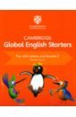 Pritchard Gabrielle Cambridge Global English. Starters. Fun with Letters and Sounds C