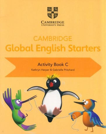 Cambridge Global English. Starters. Activity Book C