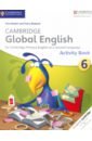 Boylan Jane, Medwell Claire Cambridge Global English. Stage 6. Activity Book boylan jane medwell claire cambridge global english 2nd edition stage 4 workbook with digital access