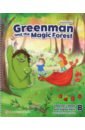 Hill Katie, Elliott Karen Greenman and the Magic Forest. 2nd Edition. Level B. Teacher’s Book with Digital Pack reed susannah greenman and the magic forest 2nd edition level b forest fun activity book