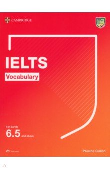 Cullen Pauline - IELTS Vocabulary For Bands 6.5 and above