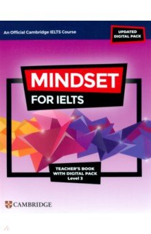 

Mindset for IELTS with Updated Digital Pack. Level 3. Teacher’s Book with Digital Pack