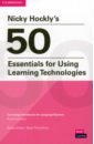 Hockly Nicky Nicky Hockly's 50 Essentials for Using Learning Technologies recycled top quality oem teaching experience hardcover book wholesale