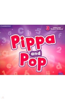 Pippa and Pop. Level 3. Letters and Numbers Workbook Cambridge