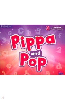 

Pippa and Pop. Level 3. Letters and Numbers Workbook