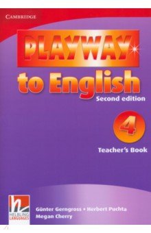 Playway to English. Level 4. Second Edition. Teacher's Book Cambridge