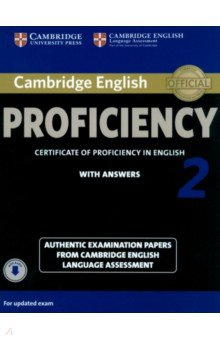 Cambridge English Proficiency 2. Student s Book with Answers + Audio. Authentic Examination Papers