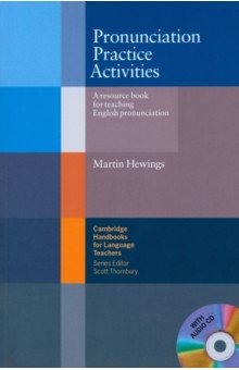 Hewings Martin - Pronunciation Practice Activities + Audio CD. A Resource Book for Teaching English Pronunciation
