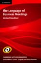 the business of excellence Handford Michael The Language of Business Meetings