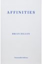 Dillon Brian Affinities lispector clarice an apprenticeship or the book of pleasures