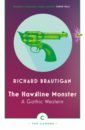 Brautigan Richard The Hawkline Monster. A Gothic Western bryndza robert the girl in the ice