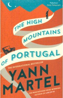 Martel Yann - The High Mountains of Portugal