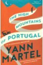 Martel Yann The High Mountains of Portugal martel y life of pi