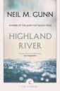 Gunn Neil M. Highland River davis wade magdalena river of dreams