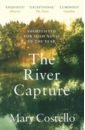 Costello Mary The River Capture joyce graham the silent land