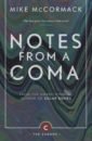 McCormack Mike Notes from a Coma ross david ireland history of a nation
