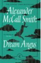 McCall Smith Alexander Dream Angus