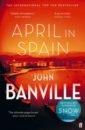 Banville John April in Spain banville john april in spain