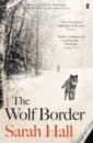 The Wolf Border - Hall Sarah