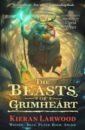 Larwood Kieran The Beasts of Grimheart bard breena trespassers