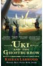 Larwood Kieran Uki and the Ghostburrow
