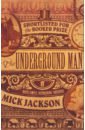 Jackson Mick The Underground Man butler dori hillestad the underground ghosts 10