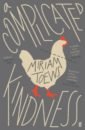 Toews Miriam A Complicated Kindness toews miriam the flying troutmans