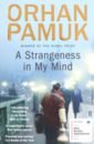 Pamuk Orhan A Strangeness in My Mind vendor