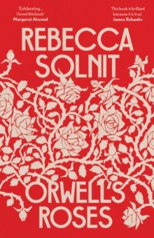 

Orwell’s Roses