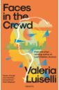 Luiselli Valeria Faces in the Crowd living in mexico