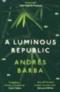 barba andres such small hands Barba Andres A Luminous Republic