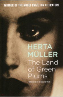 Muller Herta - The Land Of Green Plums