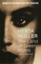 Muller Herta The Land Of Green Plums dunn jon the glitter in the green in search of hummingbirds