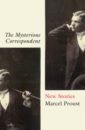 Proust Marcel The Mysterious Correspondent. New Stories proust marcel in search of lost time volume 4 sodom and gomorrah