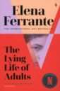 Ferrante Elena The Lying Life of Adults spirit adrift spirit adrift divided by darkness colour