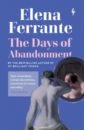 Ferrante Elena The Days of Abandonment bracken a a darkest minds novel never fade
