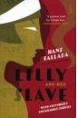 Fallada Hans Lilly and Her Slave fallada hans alone in berlin